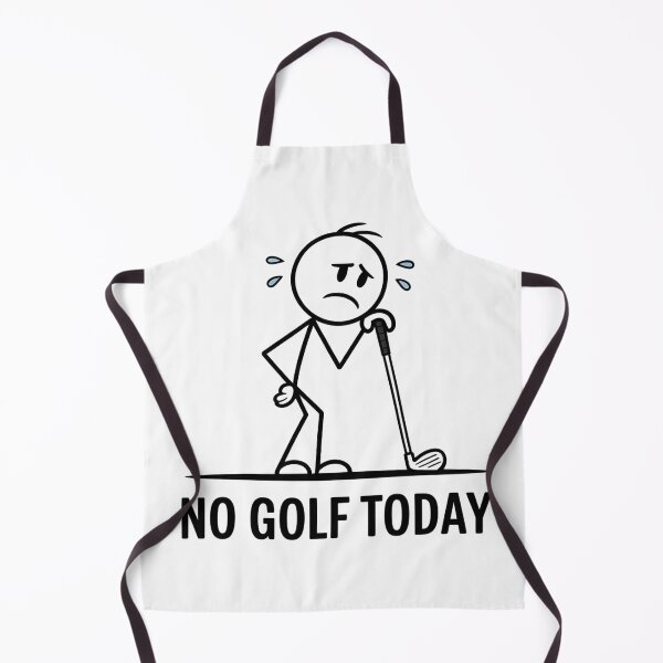 Item preview, Funny Golf Lover No Golf Today designed and sold by SoftyDesigns.