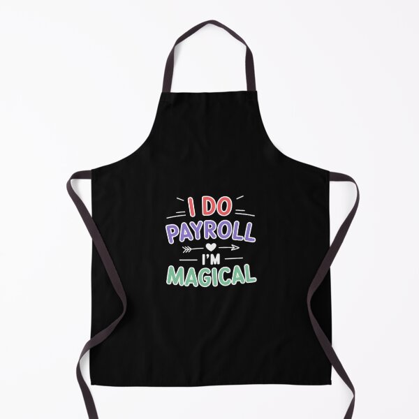 Item preview, Payroll Week Women Clerk Specialist I Do Payroll Im Magical designed and sold by skanderio.