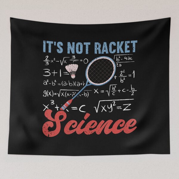Item preview, It's Not Racket Science Funny Badminton designed and sold by TommieJune.
