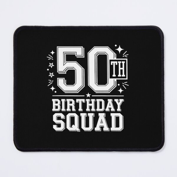 Item preview, 50th Birthday Squad designed and sold by SIGORDESIGN.