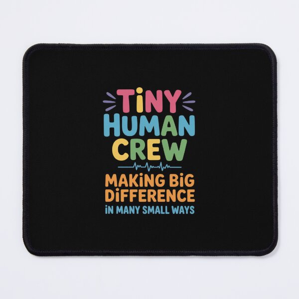 Item preview, Pediatric Nurse Tiny Human Crew Making Big Difference Gifts designed and sold by imsamaharem.