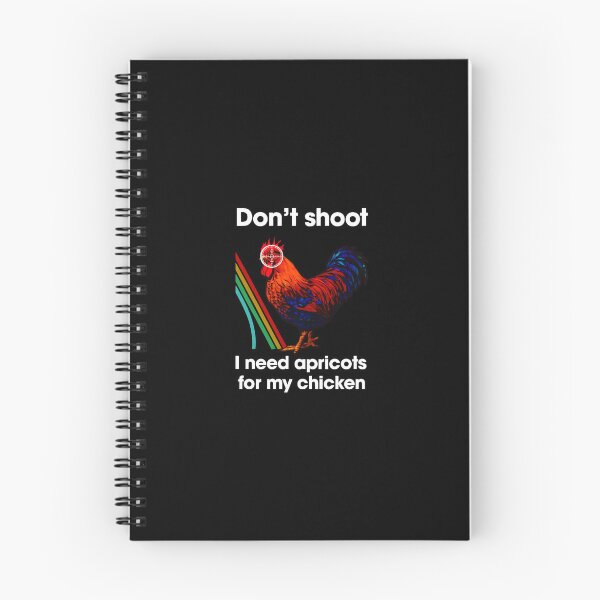 Item preview, Don't Shoot I Need Apricots For My Chicken  designed and sold by botarote.