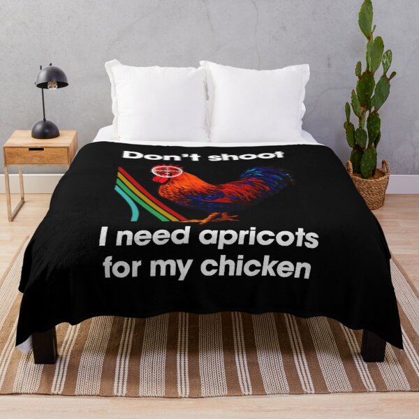 Item preview, Don't Shoot I Need Apricots For My Chicken  designed and sold by botarote.