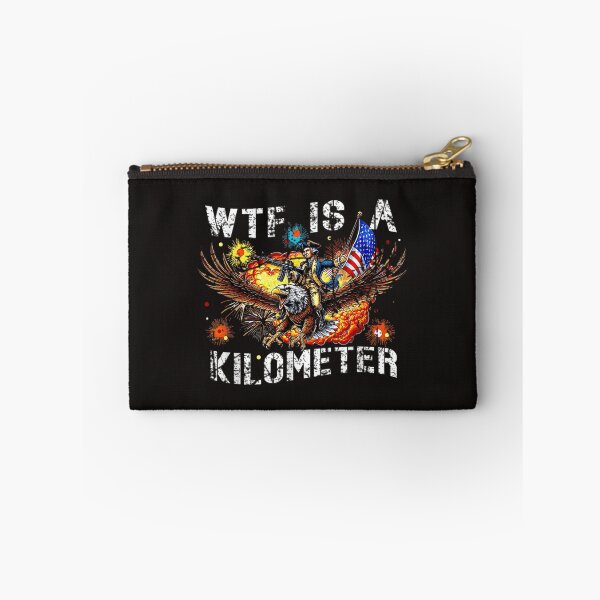 Item preview, Wtf Is A Kilometer Funny Patriotic American Freedom designed and sold by DanielPo1.