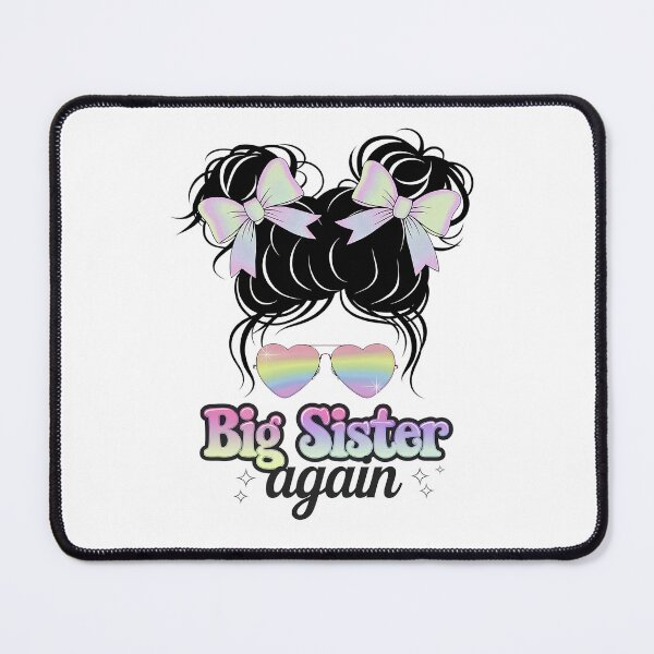 Item preview, Big Sister Again Messy Bun Big Sister Girls designed and sold by SIGORDESIGN.