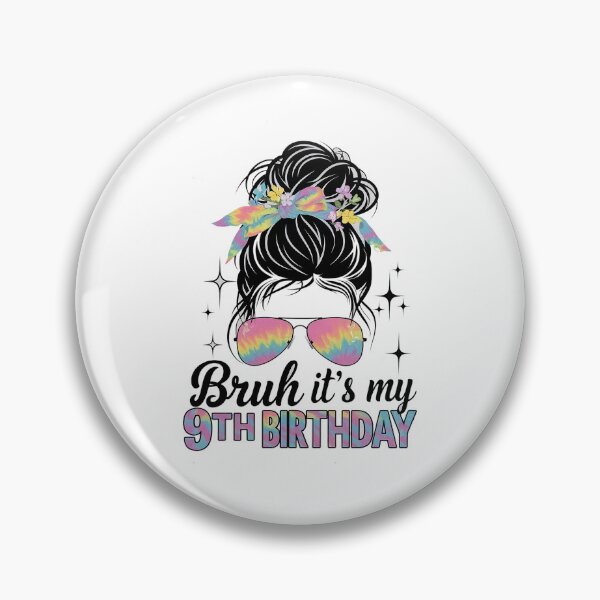 Item preview, Bruh It's My 9th Birthday 9 Year Old 9th Birthday For Girl designed and sold by SIGORDESIGN.