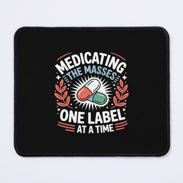 Item preview, Pharmacists Tech, Medicating The Masses One Label at A Time designed and sold by imsamaharem.