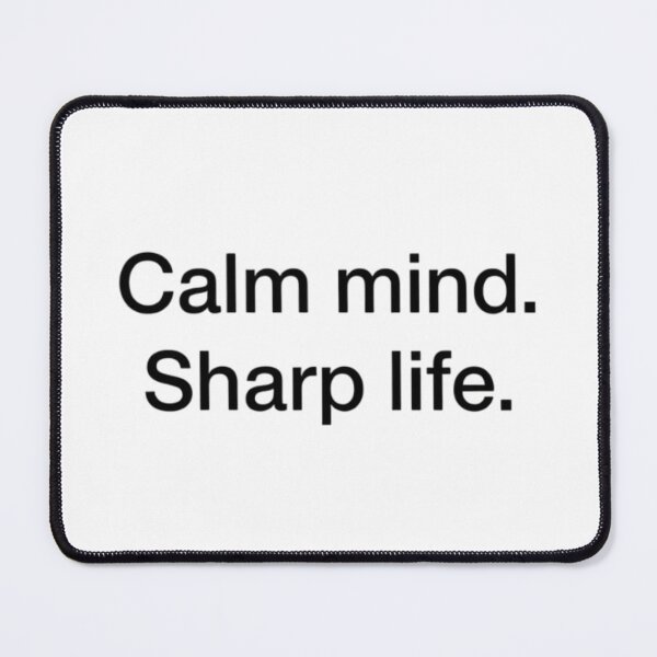 Item preview, Calm Mind Sharp Life – Minimal Inspiration Quote designed and sold by Irene Catchmind.