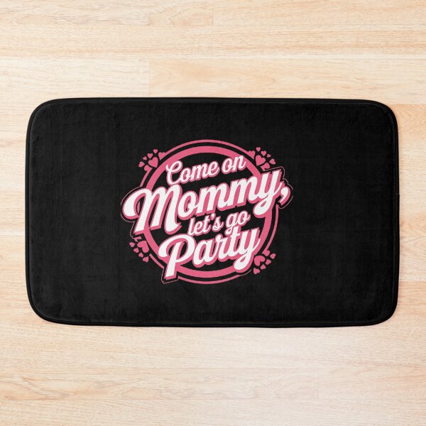 Item preview, Come On Mommy Let's Go Party Birthday Party designed and sold by SIGORDESIGN.