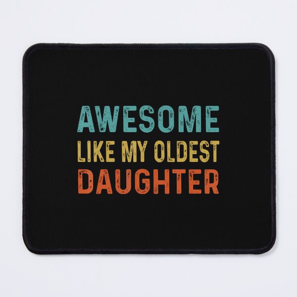 Item preview, Awesome Like My Oldest Daughter Funny Father Mom Dad Joke designed and sold by reeneregen.