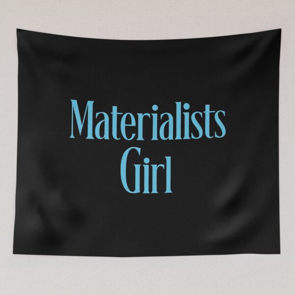 Item preview, Materialists Girl designed and sold by LakitaBoone36.