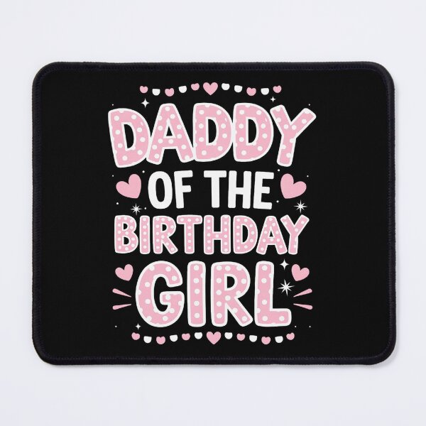 Item preview, Daddy Of The Birthday Pink Girl Matching Family designed and sold by SIGORDESIGN.