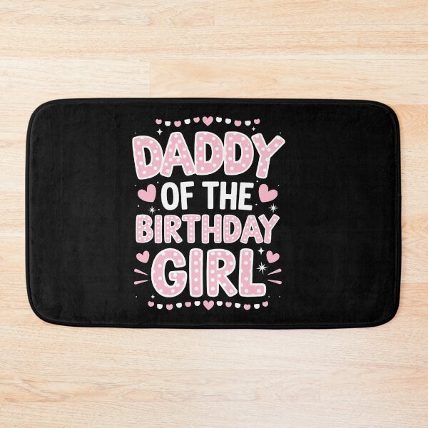 Item preview, Daddy Of The Birthday Pink Girl Matching Family designed and sold by SIGORDESIGN.
