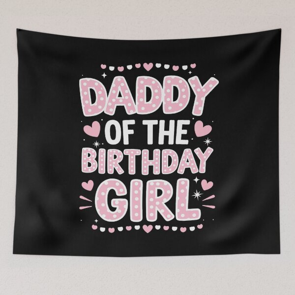 Item preview, Daddy Of The Birthday Pink Girl Matching Family designed and sold by SIGORDESIGN.