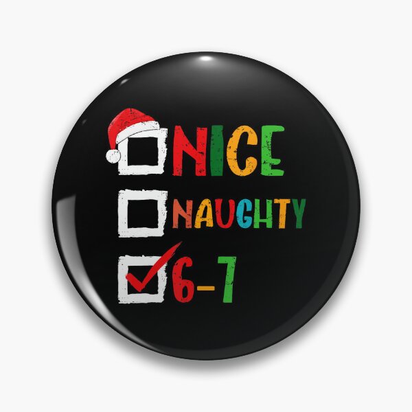Item preview, Nice Naughty 6 7 Meme 67 Christmas Six Seven  designed and sold by JEFDodsonArt.