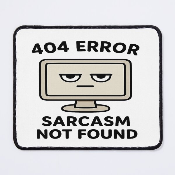Item preview, 404 Error Sarcasm Not Found – Funny Computer Meme Sticker Design designed and sold by FernandsOficial.