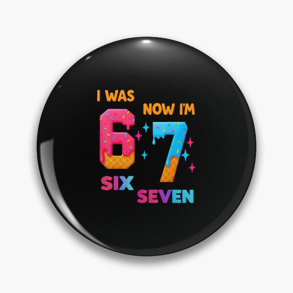 Item preview, 7 Year Old Birthday I Was 6 Now I'M 7 67 Funny For designed and sold by markettathorn.