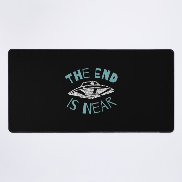 Item preview, The End Is Near Ufo Alien Invasion Funny Sci-Fi designed and sold by TerriMichelle.