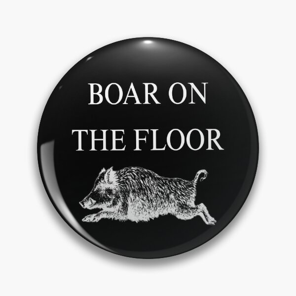 Item preview, Boar on the floor quote designed and sold by Badmoviesrus.