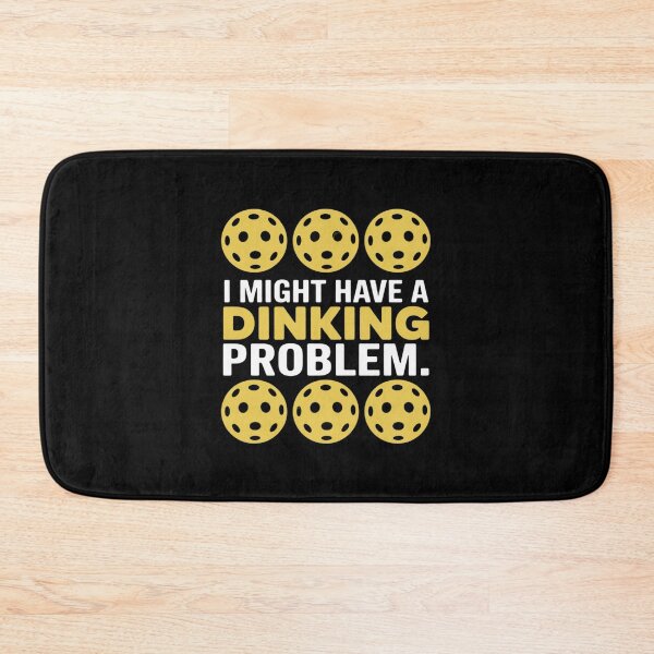 Item preview, Pickleball I Might Have A Dinking Problem designed and sold by JaskconLIfe23.