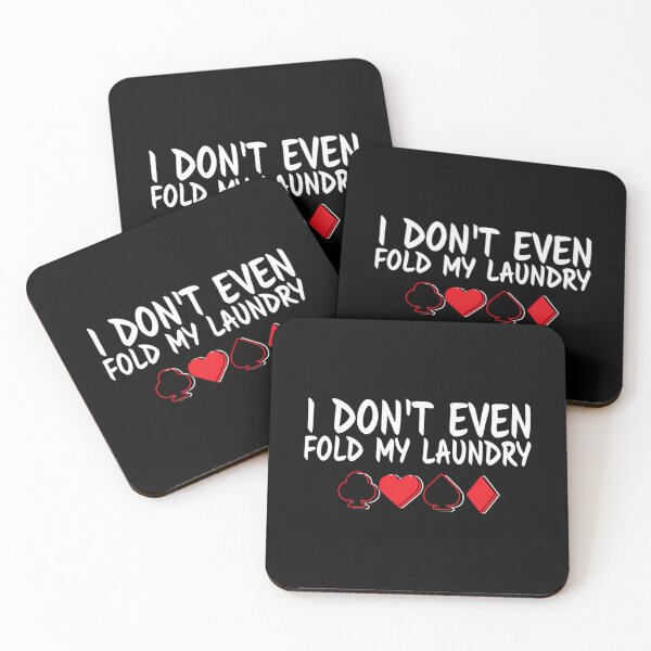 Item preview, Funny Poker - I Don't Even Fold Laundry designed and sold by TerriMichelle.