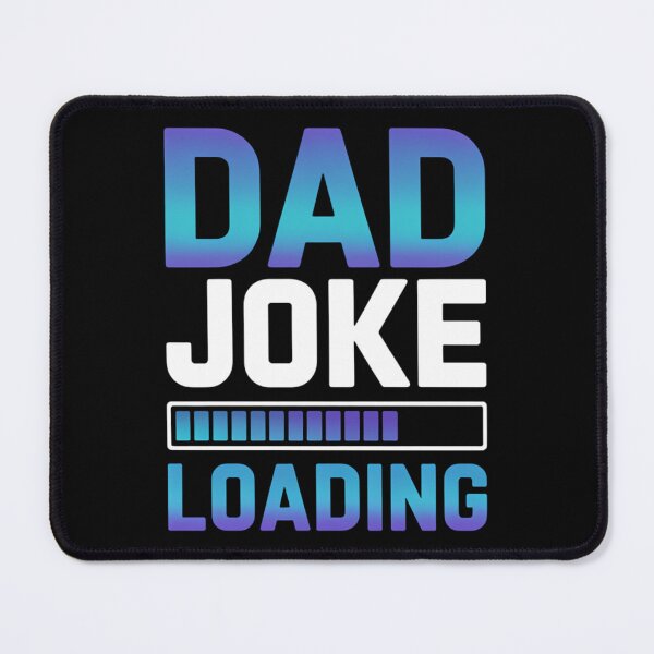 Item preview, Dad Joke Loading Father Daddy Jokes Sarcastic Papa Father's designed and sold by DentistLegal.