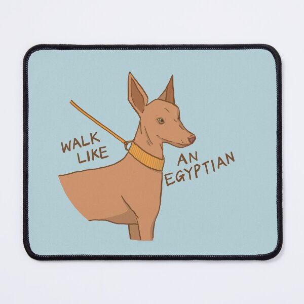 Item preview, Pharaoh Hound Walk Like An Egyptian designed and sold by Blackcat’s Box.