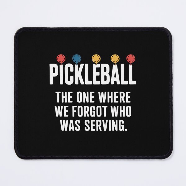 Item preview, Pickleball Pickleball Forgot Who's Serving designed and sold by ToggleBet.