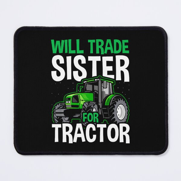 Item preview, Funny Will Trade Sister For Tractor Farm Truck Toddler Boy designed and sold by DianaCandyce.