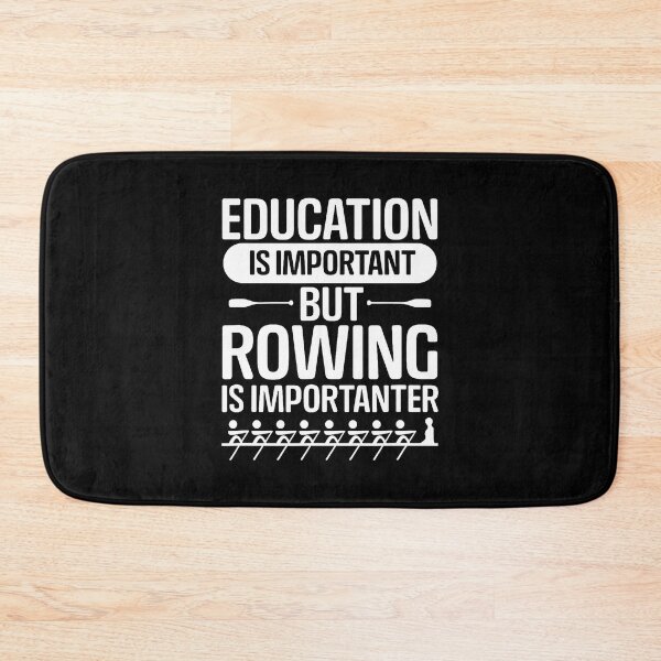 Item preview, Rower Crew Education Is Important But Rowing Is Importanter designed and sold by cordfried3h.
