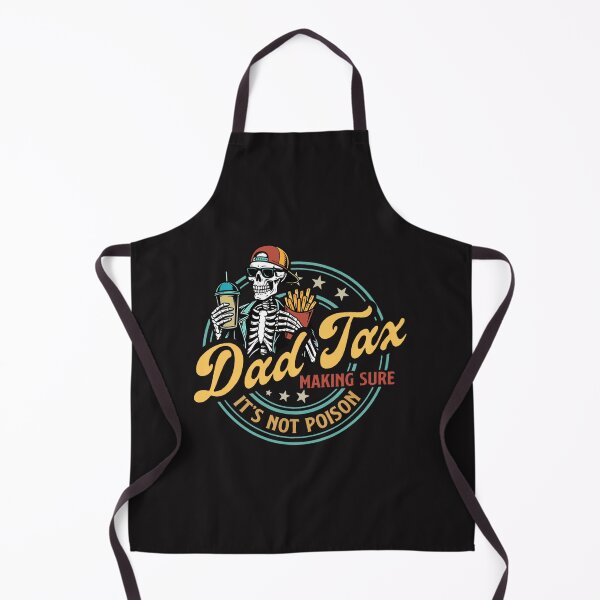 Item preview, Dad Tax Making Sure Its Not Poison Funny Food Dad designed and sold by ThomasMaitra5.