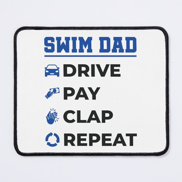 Item preview, Swim Dad Drive Pay Clap Repeat designed and sold by jaygo.