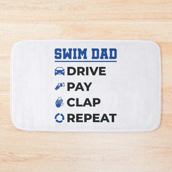 Item preview, Swim Dad Drive Pay Clap Repeat designed and sold by jaygo.