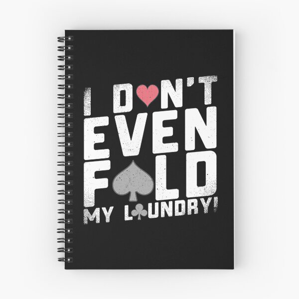 Item preview, I Don't Even Fold My Laundry Funny Poker designed and sold by CandyceMillie.