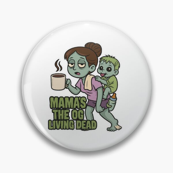 Item preview, Mama’s the OG Living Dead – Funny Zombie Parenting Design designed and sold by MadeInNapTime.