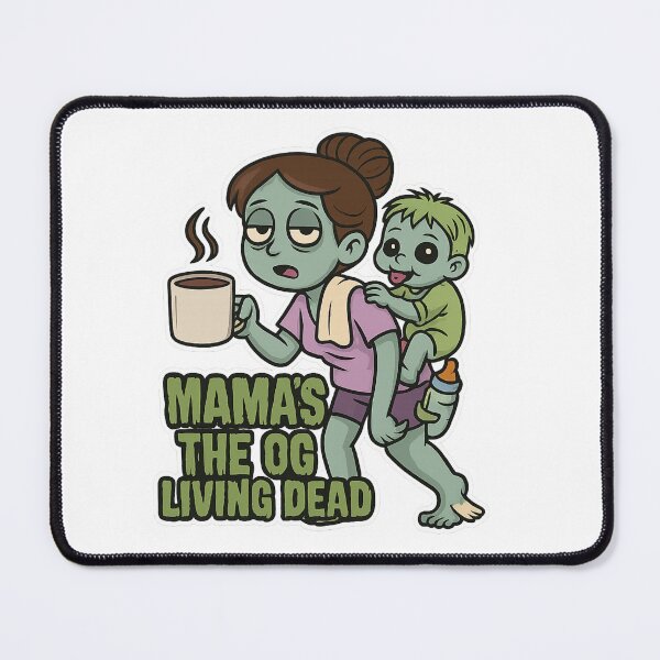 Item preview, Mama’s the OG Living Dead – Funny Zombie Parenting Design designed and sold by MadeInNapTime.