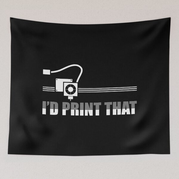 Item preview, I'D Print That 3D Printer 3D Printing designed and sold by SarahLorri.