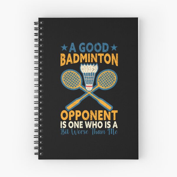 Item preview, A Good Badminton Opponent Is A Bit Worse Than Me Badminton designed and sold by scottsurswab.