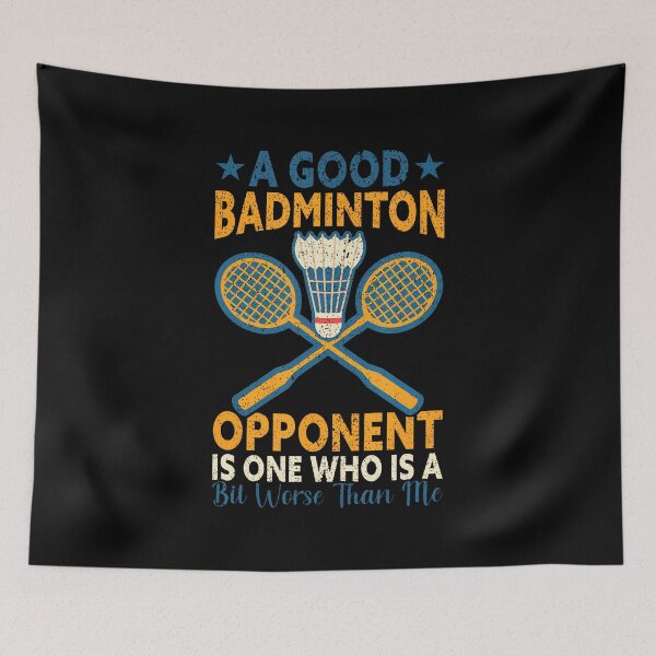 Item preview, A Good Badminton Opponent Is A Bit Worse Than Me Badminton designed and sold by scottsurswab.