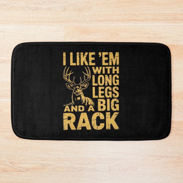 Item preview, I Like Em With Long Legs And A Big Rack Funny Deer Hunting designed and sold by SarahLorri.