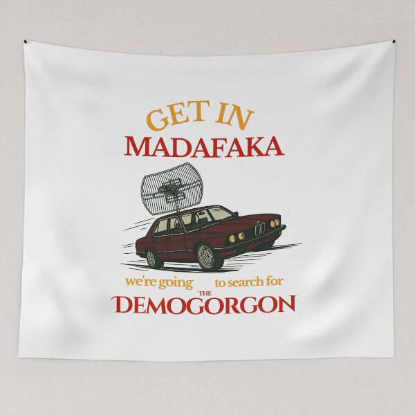 Item preview, Get In We Are Going To Search For The Demogorgon  designed and sold by rezeroo210.