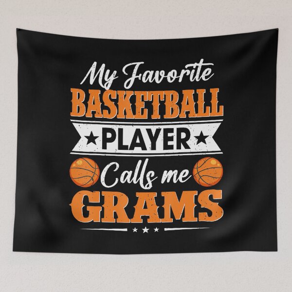 Item preview, My Favorite Basketball Player Calls Me Grams designed and sold by huftyfnruppe.