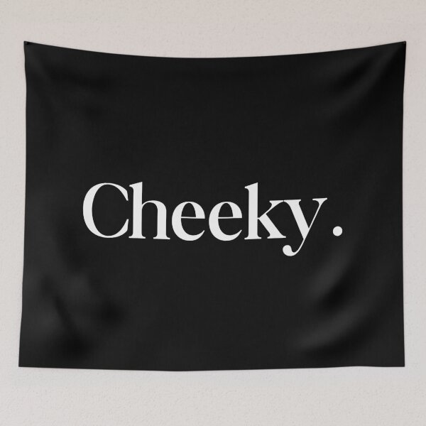 Item preview, Cheeky. designed and sold by SWETA HALDER.