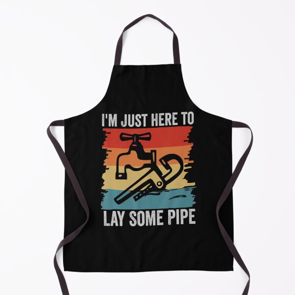 Item preview, I'M Just Here To Lay Some Pipe Funny Plumber Plumbing Joke designed and sold by SharronDawn.