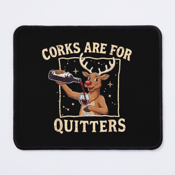 Item preview, Retro Christmas Reindeer Drink Wine Corks Are For Quitters designed and sold by JEFDodsonArt.