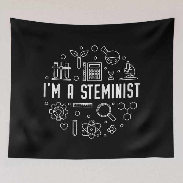 Item preview, I'M A Steminist - Stem Science Technology Engineering Math designed and sold by SharronDawn.