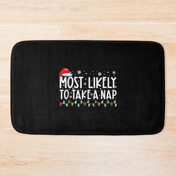 Item preview, Most Likely To Take A Nap Christmas  designed and sold by JEFDodsonArt.