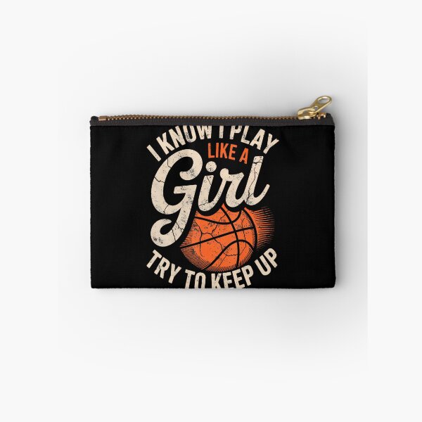 Item preview, I Know I Play Like A Girl Try To Keep Up Basketball Player designed and sold by JosephineCathy.