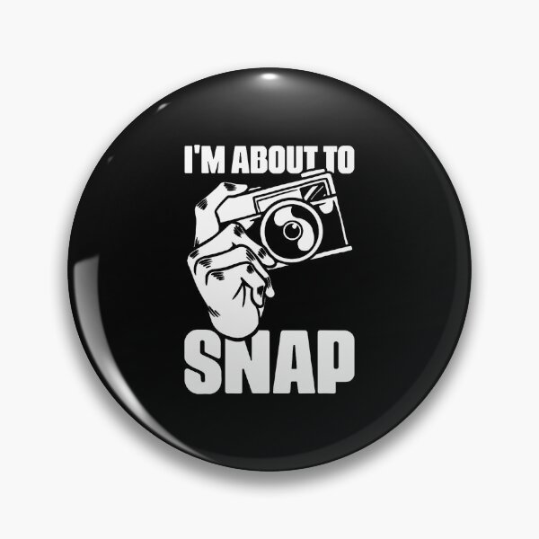 Item preview, I'M About To Snap Photography Sayings For Camera Puns designed and sold by SharronDawn.