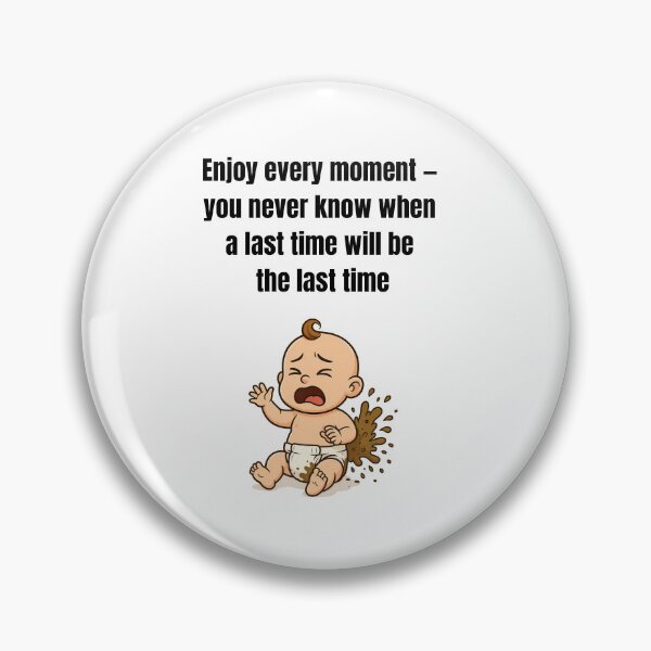 Item preview, Enjoy Every Moment – Funny Parenting Chaos Quote Design designed and sold by MadeInNapTime.